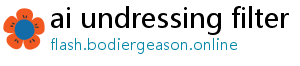 ai undressing filter